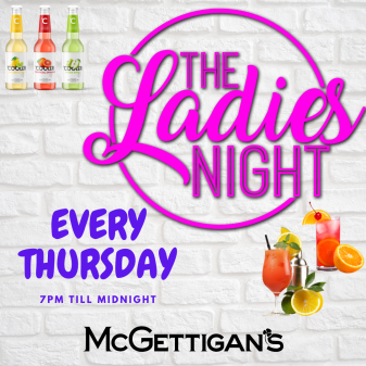 Ladies Night - McGettigan's Irish Pub - Live Sports Live Music & Irish Food